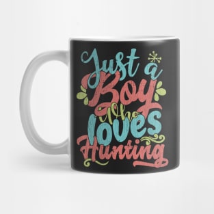 Just A Boy Who Loves Hunting Gift product Mug